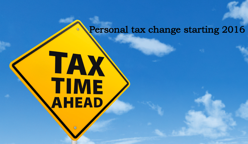 Personal tax changes starting 2016