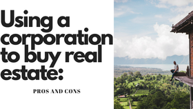 Using a corporation to buy real estate: pros and cons