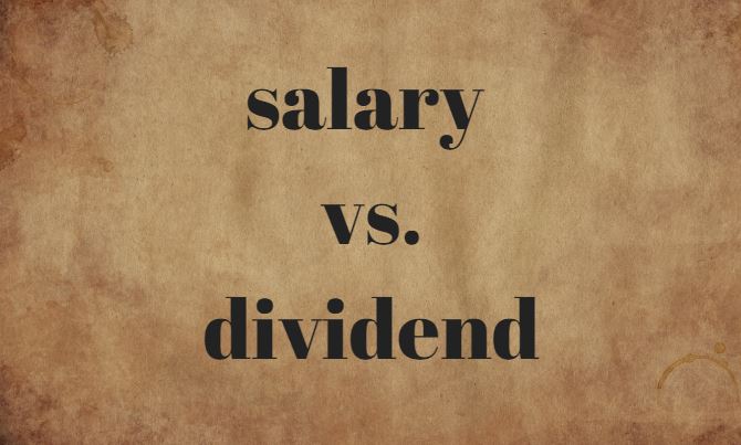 salary or dividend, select the best option