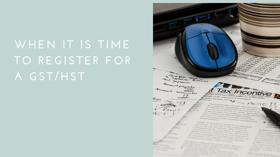 GST Know-how: when it is time to register for a GST/HST