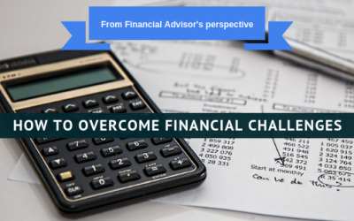 From Financial Advisor’s perspective: how to overcome financial challenges