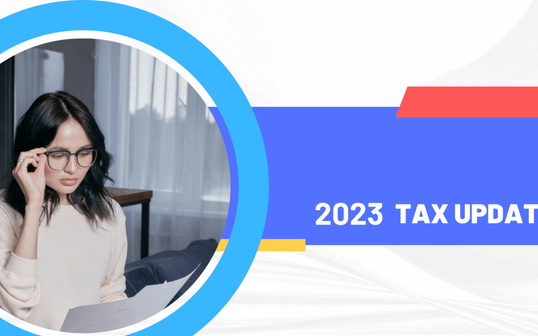 2023 tax updates you must know